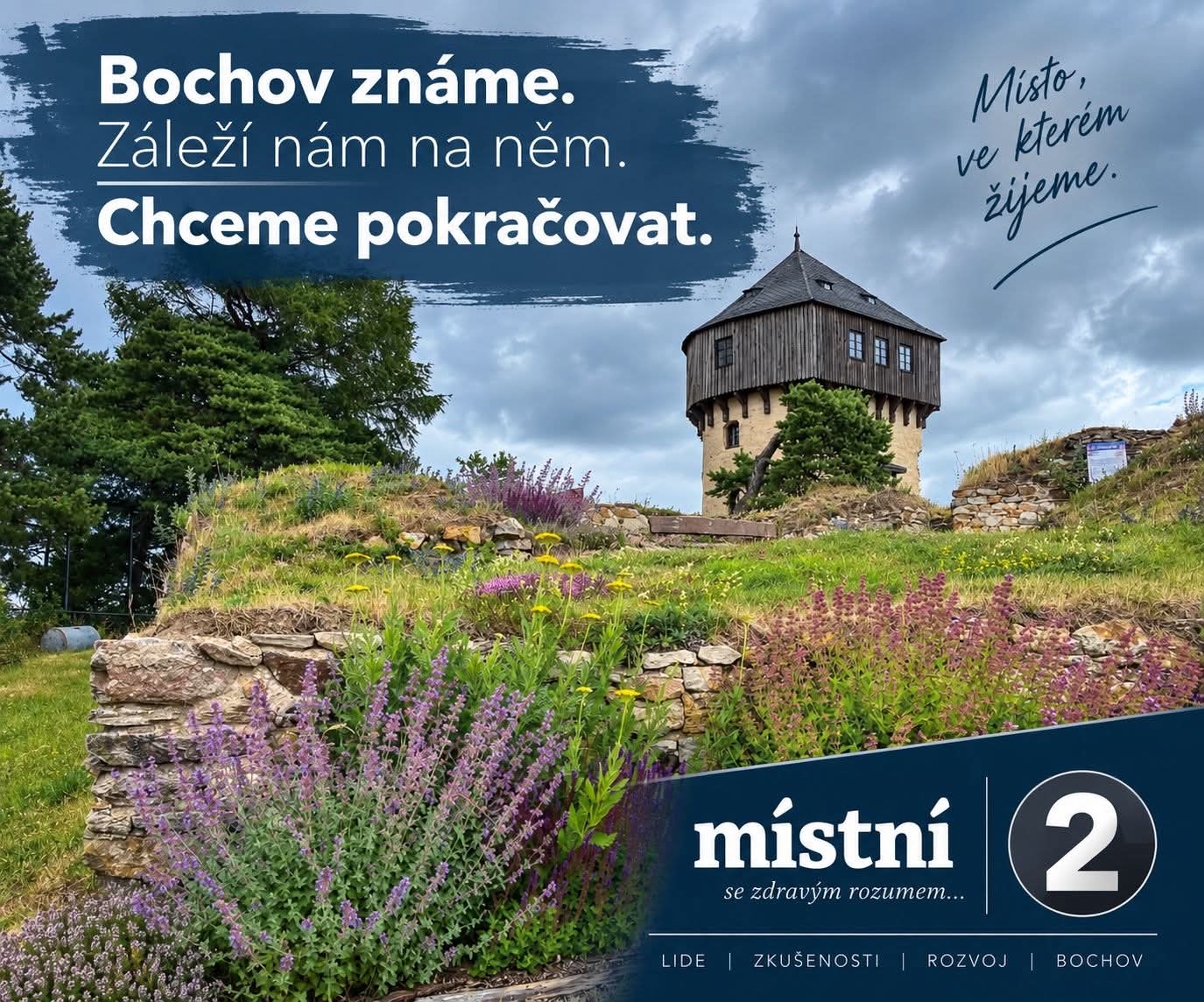 Bochov známe. Záleží nám na něm. Chceme pokračovat. Místní, volební číslo 2.